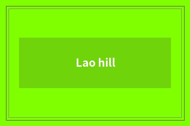 Lao hill