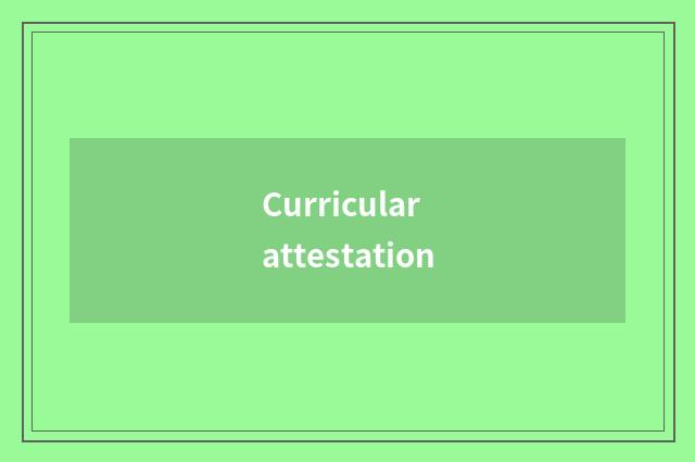 Curricular attestation
