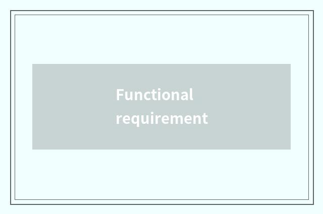 Functional requirement