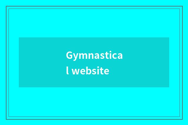 Gymnastical website