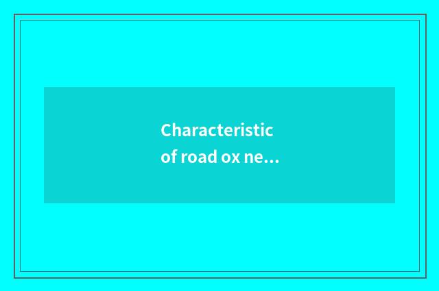 Characteristic of road ox net