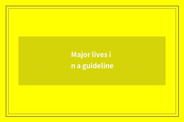 Major lives in a guideline