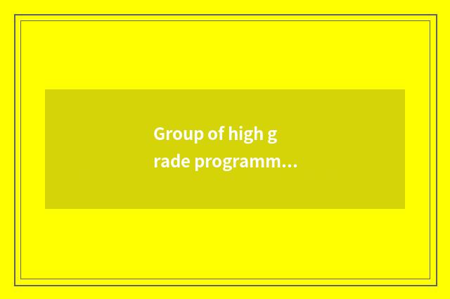 Group of high grade programming