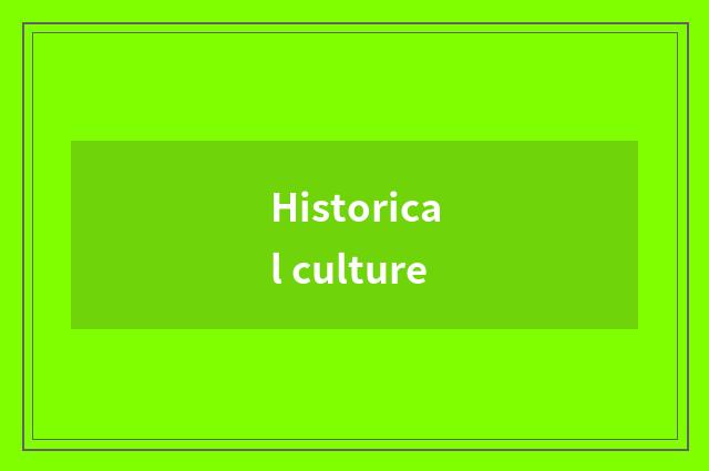 Historical culture