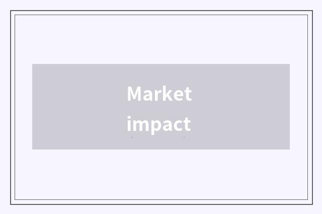 Market impact