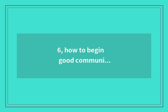 6, how to begin good community theme to teach culture activity?