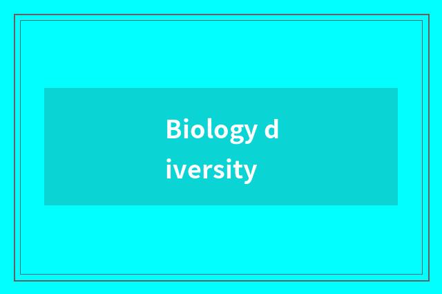 Biology diversity
