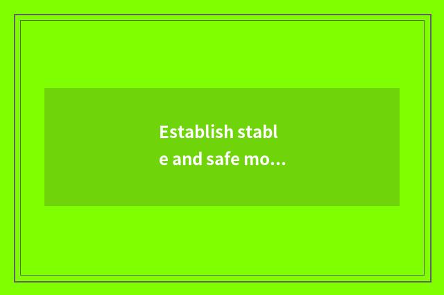 Establish stable and safe move