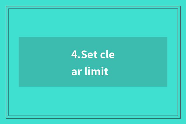 4.Set clear limit