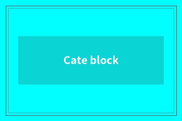 Cate block