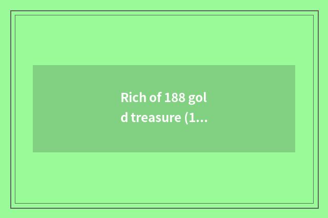 Rich of 188 gold treasure (188bet) : Game platform is summarized