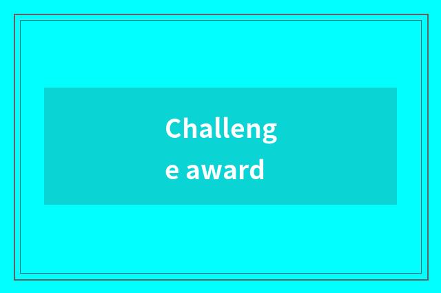 Challenge award