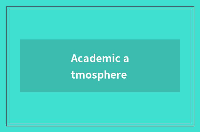 Academic atmosphere