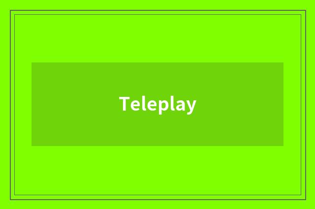 Teleplay
