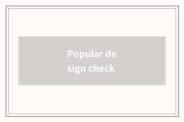 Popular design check