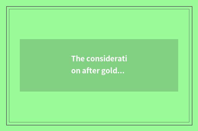 The consideration after golden water pet