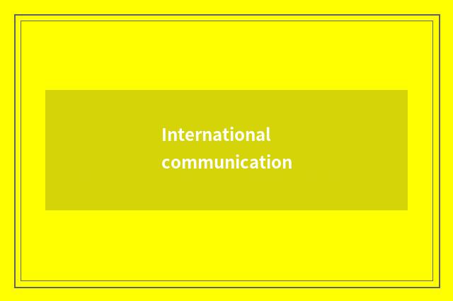 International communication