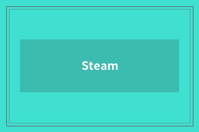 Steam