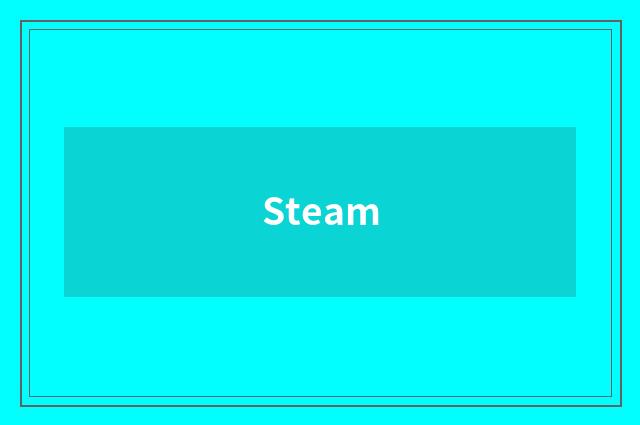 Steam