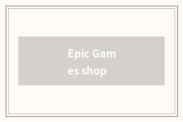 Epic Games shop