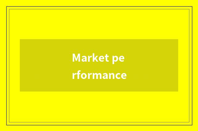 Market performance