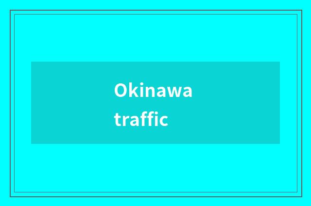 Okinawa traffic