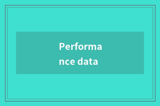 Performance data