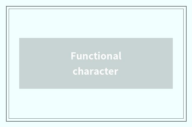 Functional character