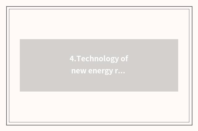 4.Technology of new energy resources