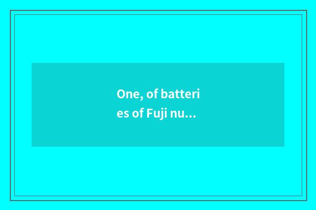 One, of batteries of Fuji number camera charge time?