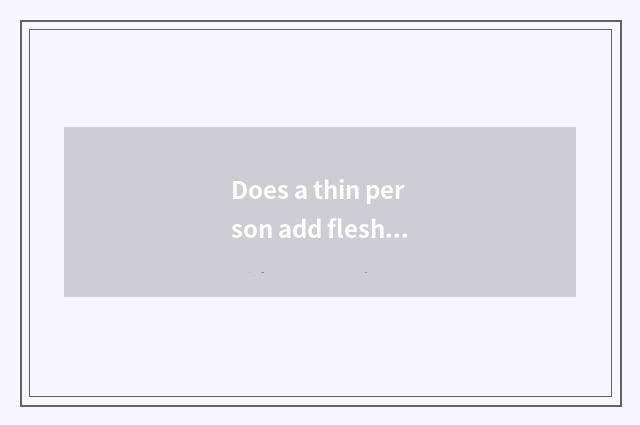 Does a thin person add flesh dumbbell fitness to plan in detail?
