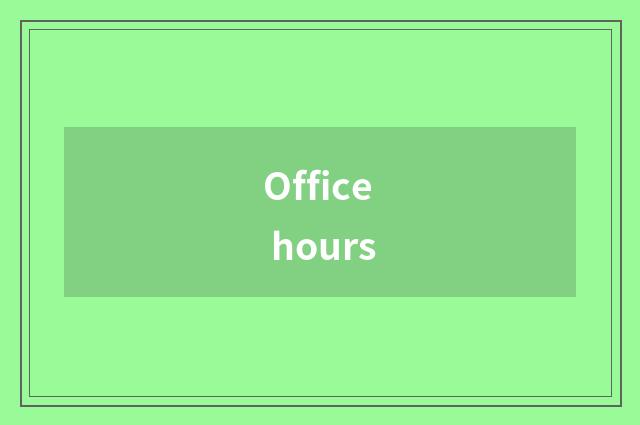 Office hours