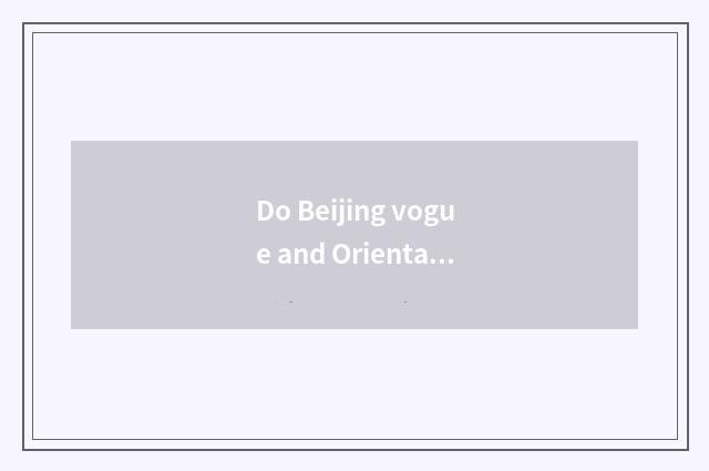 Do Beijing vogue and Oriental vogue concern couplet?