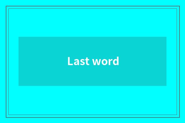 Last word