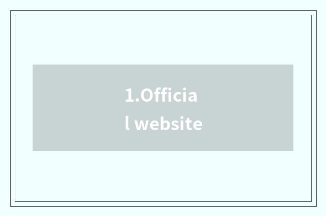 1.Official website