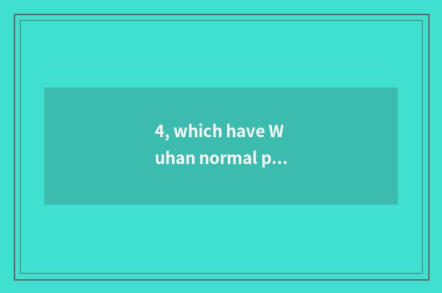 4, which have Wuhan normal pet hospital?