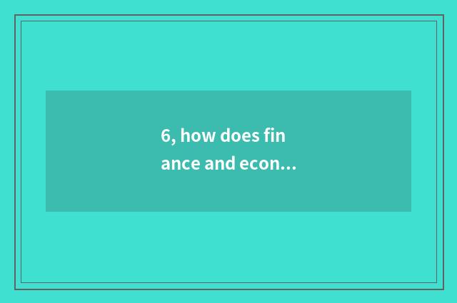 6, how does finance and economics of look upon Wen Hua go does APP begin to coll