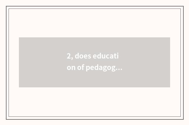 2, does education of pedagogic mental health groom content?