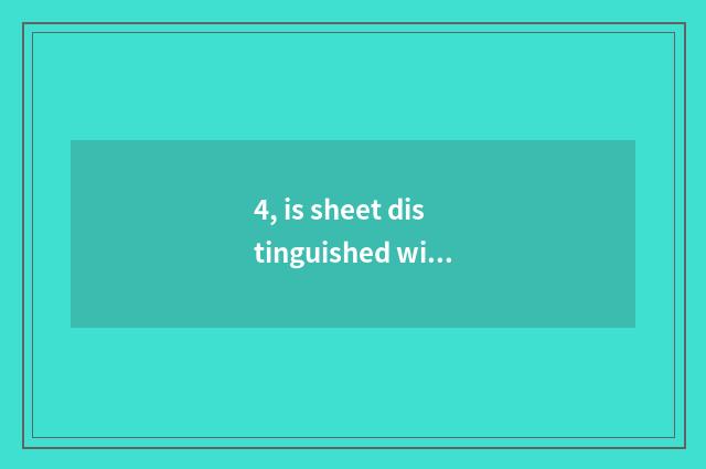 4, is sheet distinguished with digital camera instead?