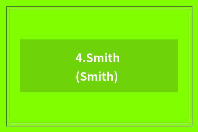 4.Smith (Smith)