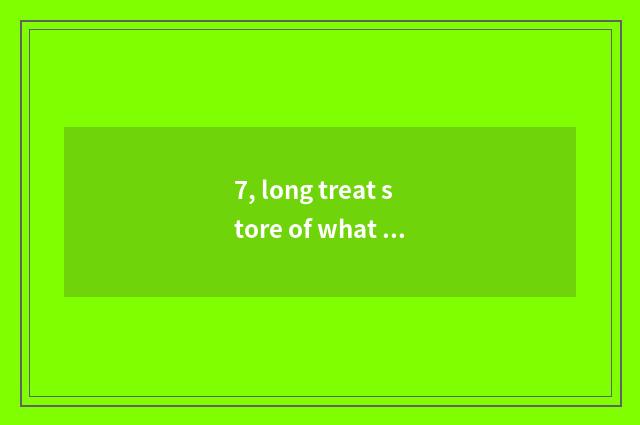 7, long treat store of what number camera is there?