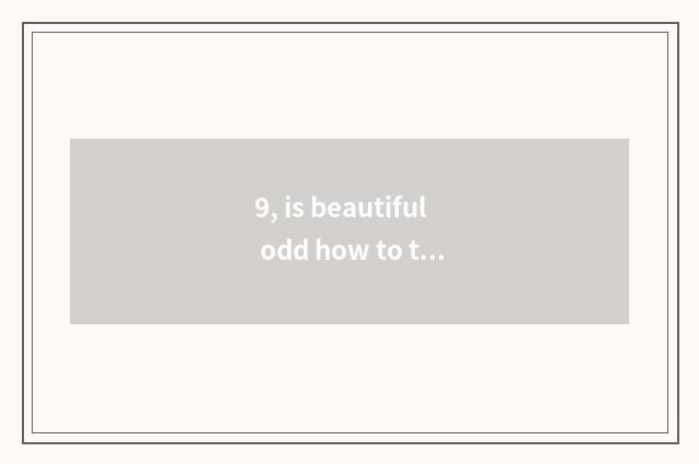 9, is beautiful odd how to turn over digital camera to examine manufacturing dat