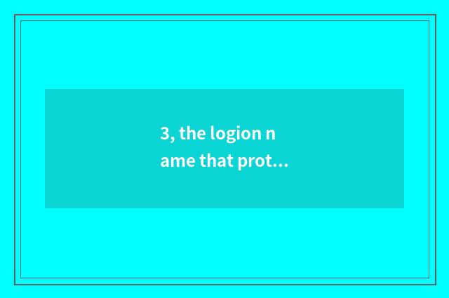 3, the logion name that protects a wolf sentence?