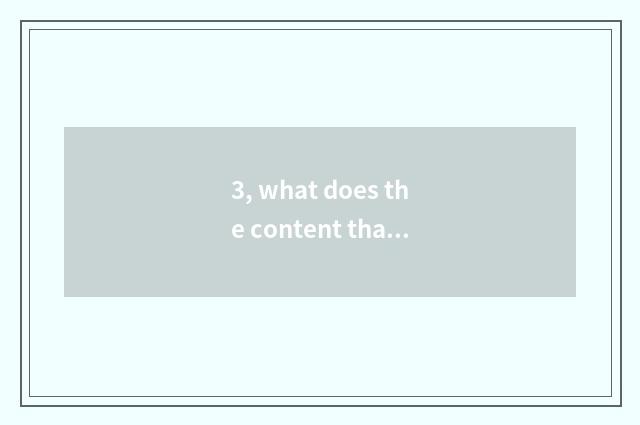 3, what does the content that mental health teachs include?
