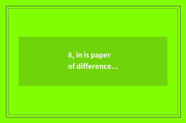 8, in is paper of difference of heart food culture good write?