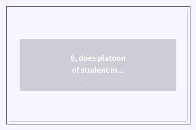8, does platoon of student mental health check a watch to fill in example?