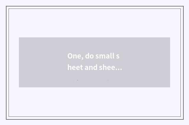 One, do small sheet and sheet turn over digital camera what to distinction there