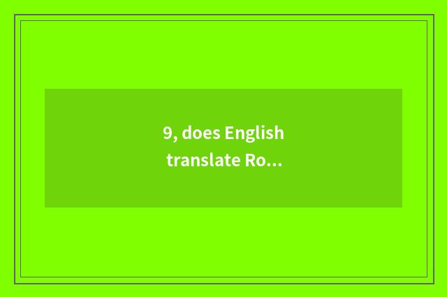 9, does English translate Ross?