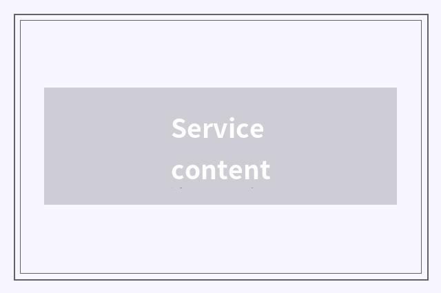 Service content