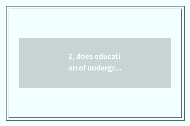 2, does education of undergraduate mental health check a place?